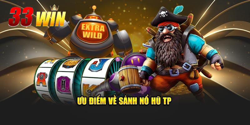 Thông tin về sảnh nổ hũ TP hấp dẫn